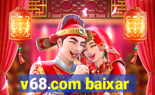 v68.com baixar